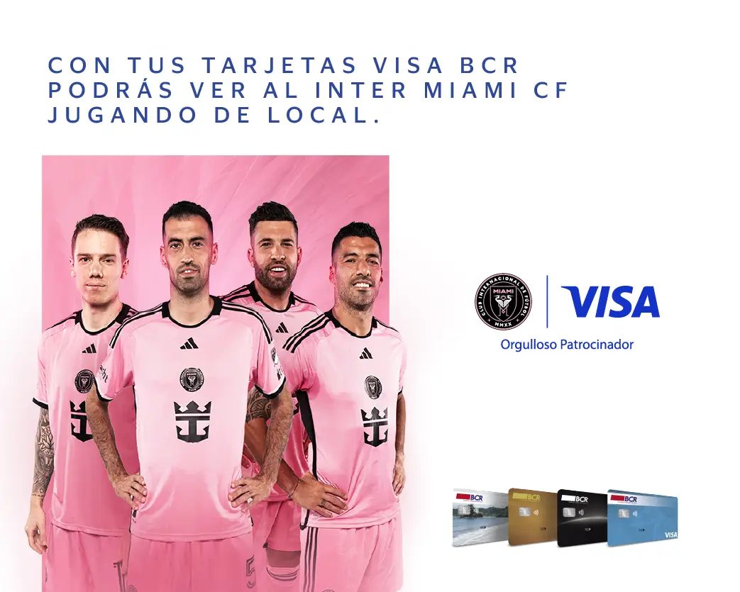 Con tus tarjetas VISA BCR podrás ver al Inter Miami CF jugando de local